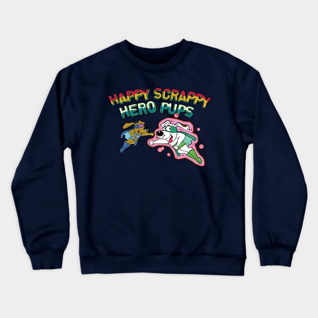 Happy Scrappy Hero Pups Crewneck Sweatshirt by GeekGiftGallery